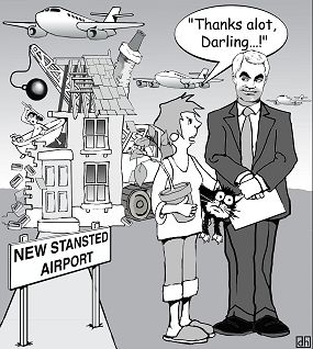 Cartoon created by David Higham from an original idea by Peter Riding. Please send us your cartoon ideas linking Alistair Darling and Stansted Expansion